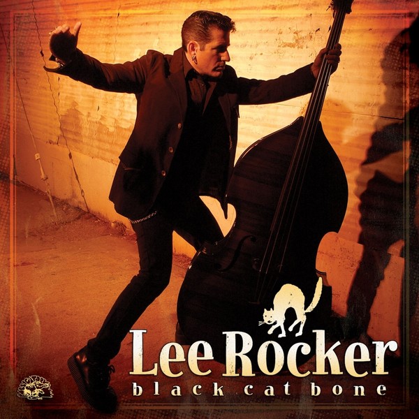 Lee Rocker - Black Cat Bone(2007)